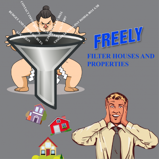 Freely filter houses and properties